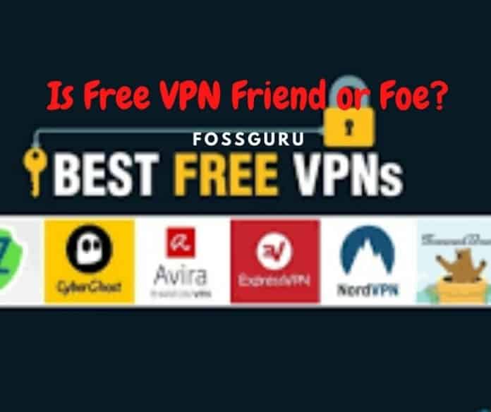 20 Best Free VPNs 2020: Is Free VPN Friend or Foe?