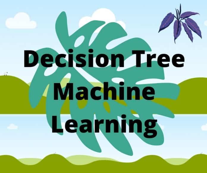 Decision Tree Machine Learning Some Real Life Example