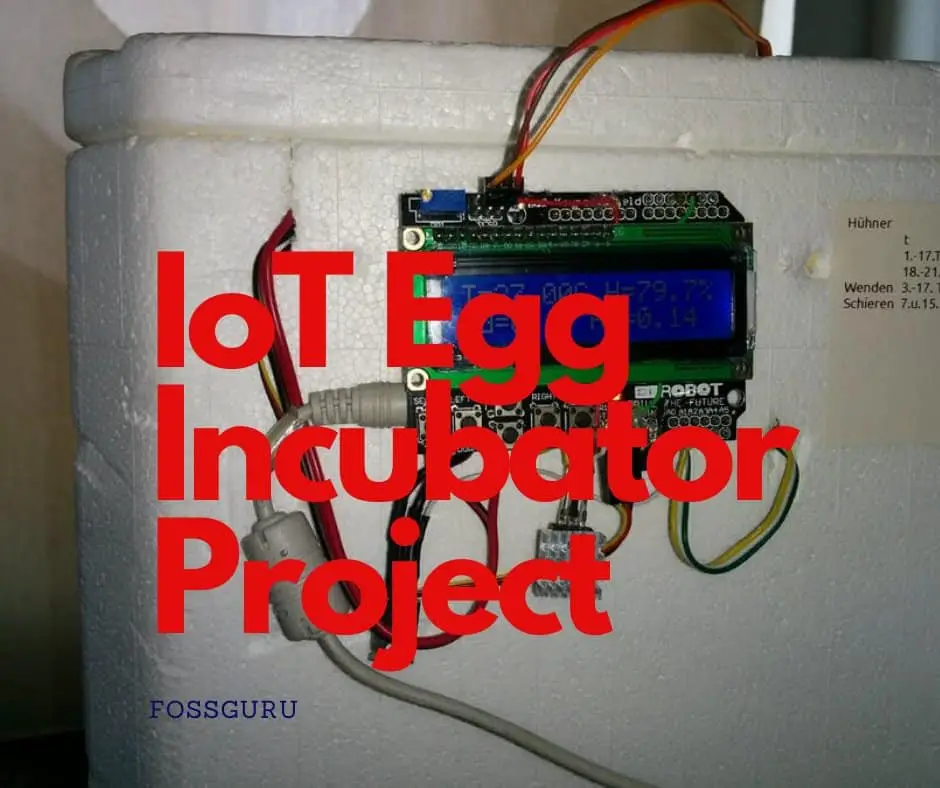 IoT Egg Incubator Project to Produce Chicken