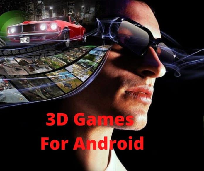 Best 3D Games for Android