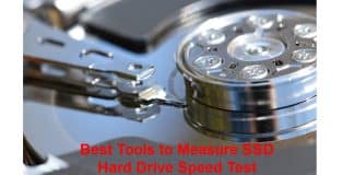 Best Tools to Measure SSD-Hard Drive Speed Test