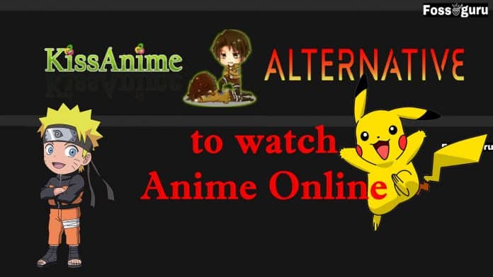 KissAnime Alternatives to Watch Anime Online