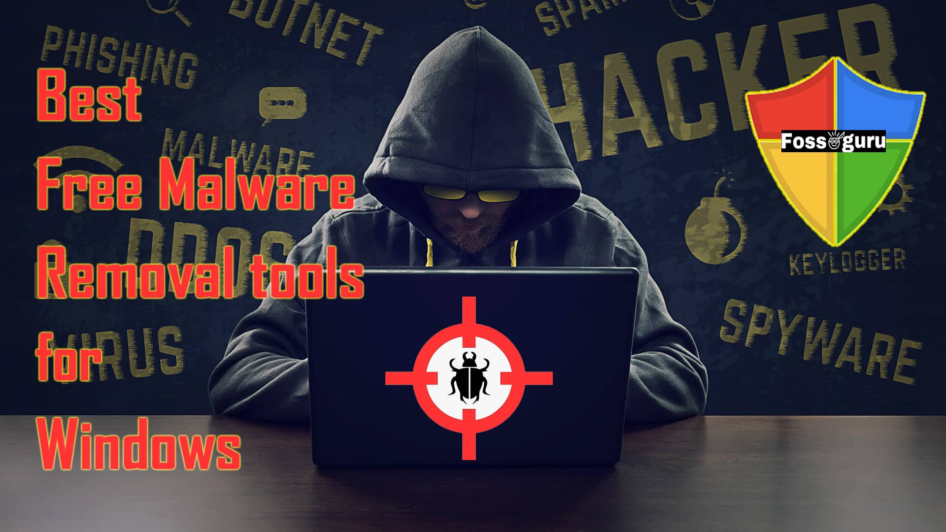 The 15 Best Free Malware Removal Tools For Windows