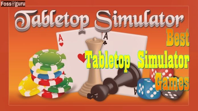 Best Tabletop Simulator Games to Play