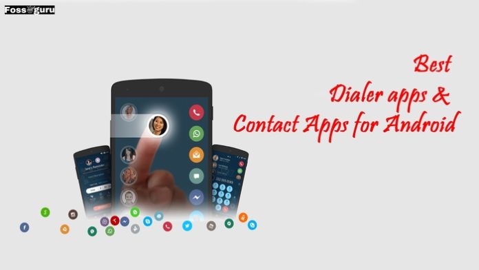 Best 20 Dialer apps and Contact Apps for Android