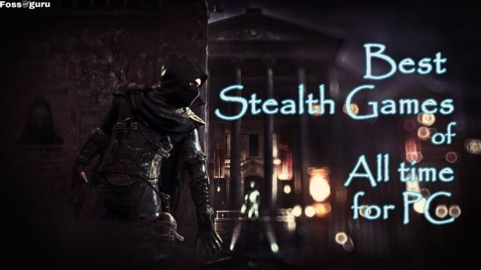 Best Stealth Games of All time for PC