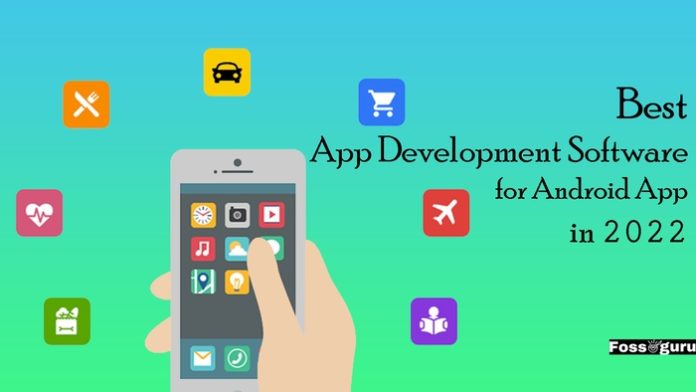 Best 20 App Development Software for Android App in 2021