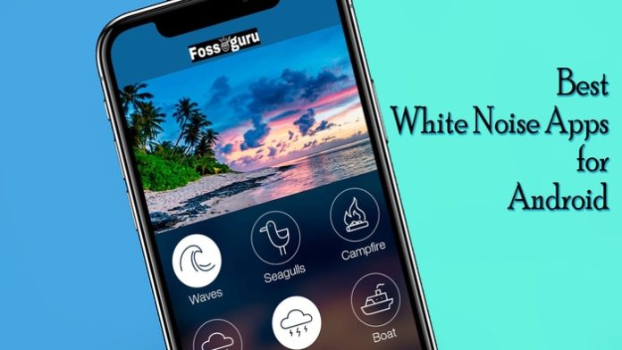 Best 20 White Noise Apps for Android