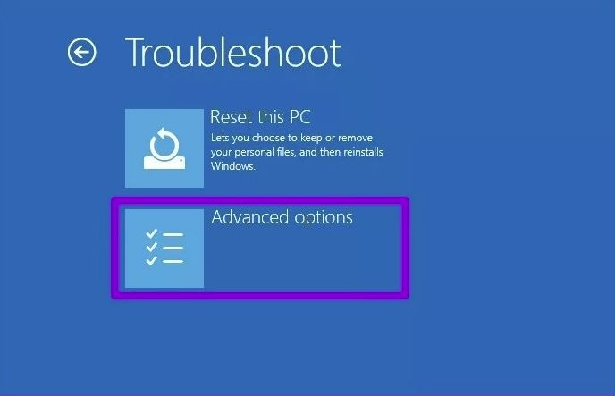 Go to Advanced Option for Troubleshoot