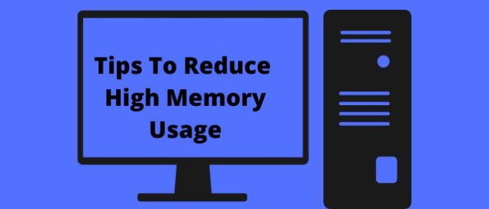 The Best 20 Tips To Reduce High Memory Usage Of Your PC