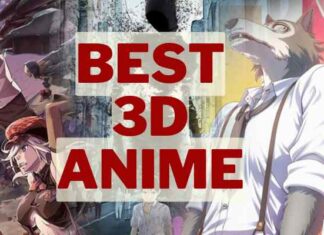 Traditional animation does not work the same way as 3D animation. So fint the 20 Best 3D Anime that will make you happy.