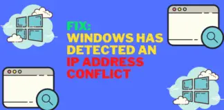 This article is all about how to fix windows that have detected an IP address conflict. Find the easy ways to solve Windows problems.