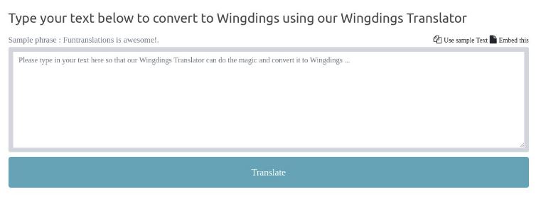 The translated Wingding fonts will appear on the page where you submitted your English text for conversion.