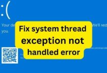 System Thread Exception Not Handled is a common error that Windows 10 users face when they encounter a problem with their system.