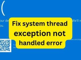 System Thread Exception Not Handled is a common error that Windows 10 users face when they encounter a problem with their system.