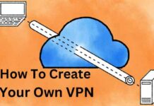You should have your own VPNA cloud-based VPN lets you make your VPN. In this article we will discuss How To Create Your Own VPN.
