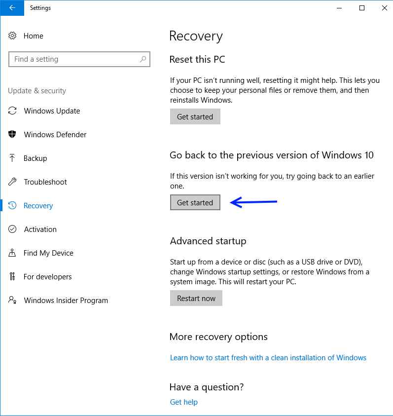 Remember that rolling back to a previous version of Windows will remove any updates and features that were added in the newer version of Windows.