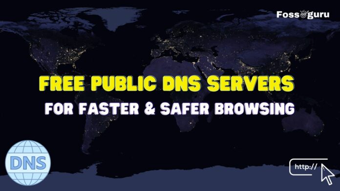 Top 10 Free Public DNS Servers for Faster and Safer Browsing