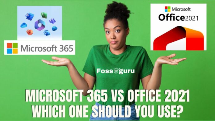 Microsoft 365 Vs Office 2021: Which One Should You Use?