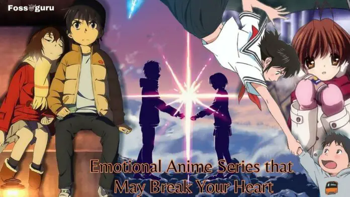 Best 10 Emotional Anime Series that May Break Your Heart