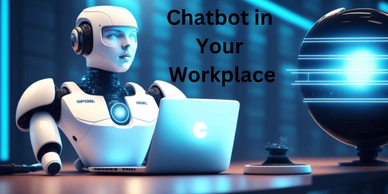 The Benefits of Implementing a Chatbot in Your Workplace